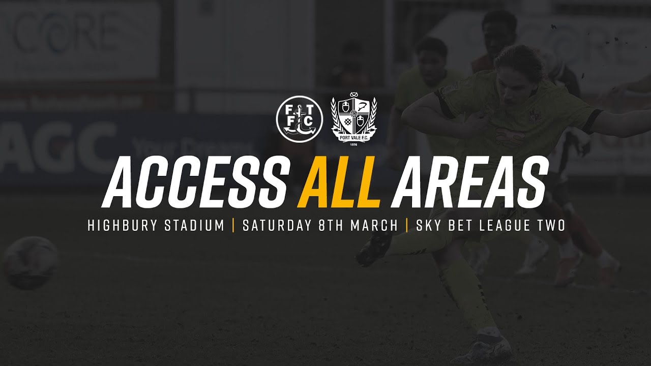 Access All Areas | Fleetwood Town vs Port Vale [8th March 2025]
