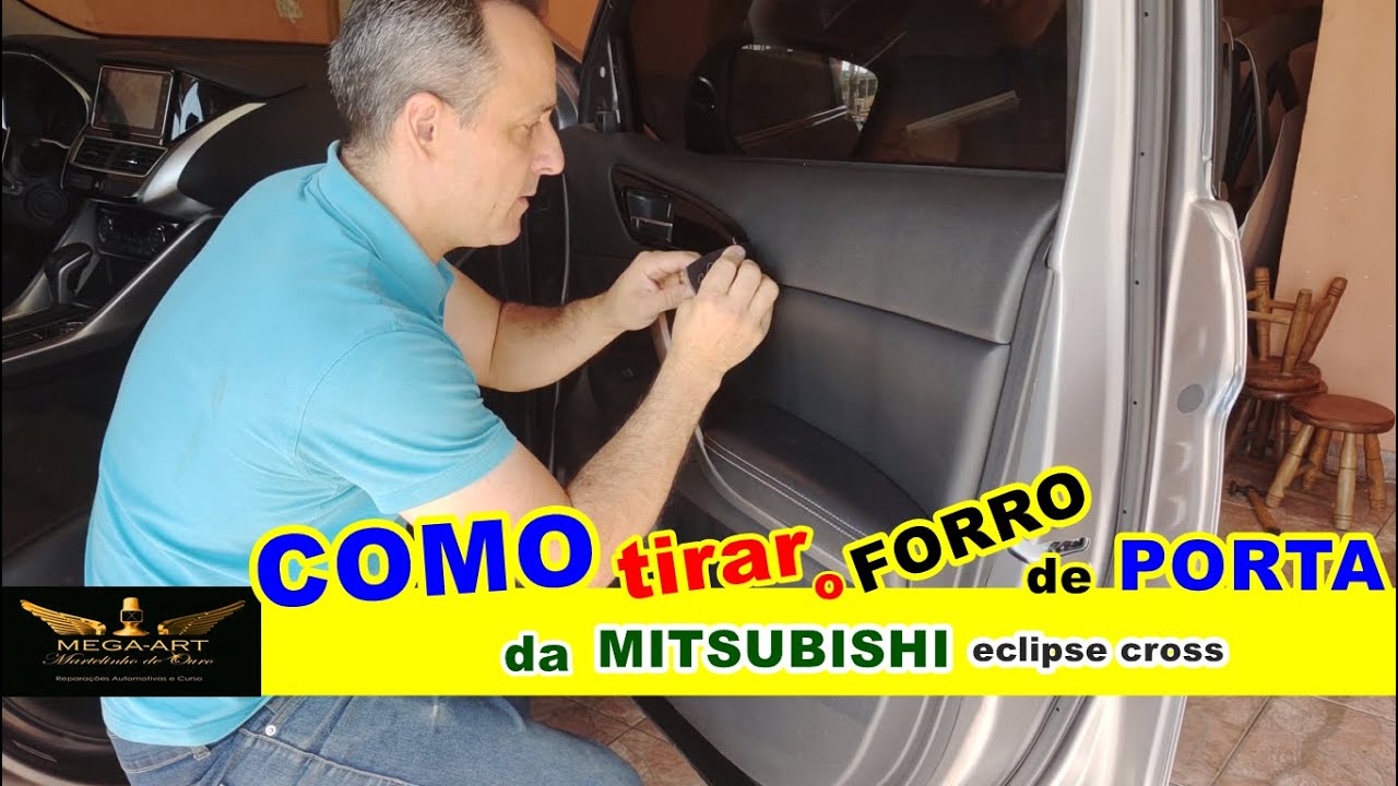 COMO tirar O FORRO de PORTA do MITSUBISHI eclipse CROSS, porta DIANTEIRA, curso MARTELINHO de OURO