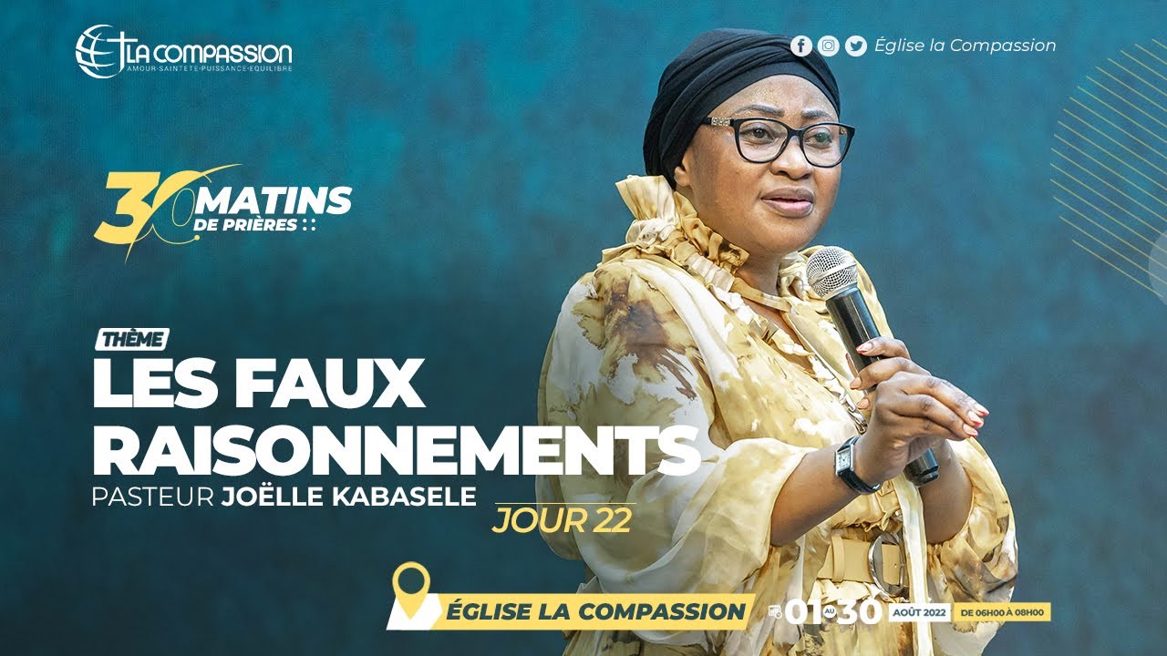 Les faux raisonnements. Pasteure JOËLLE KABASELE  30 matins de prières jour 22
