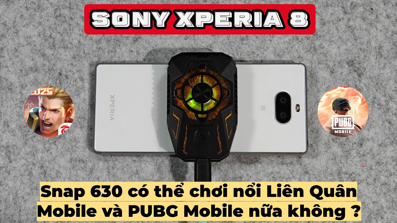 Hành hạ Snap 630 ở năm 2025 để chơi Liên Quân Mobile và PUBG Mobile - Test Game Sony Xperia 8