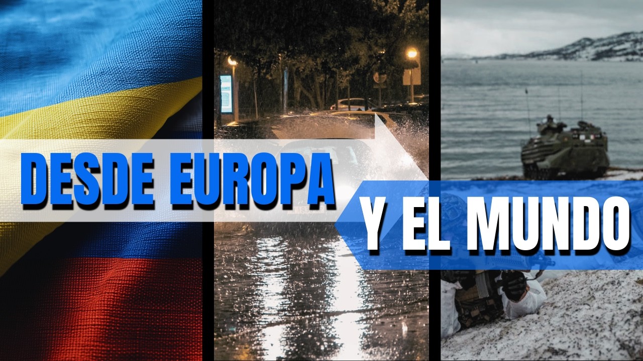 Desde Europa y el mundo #internacional