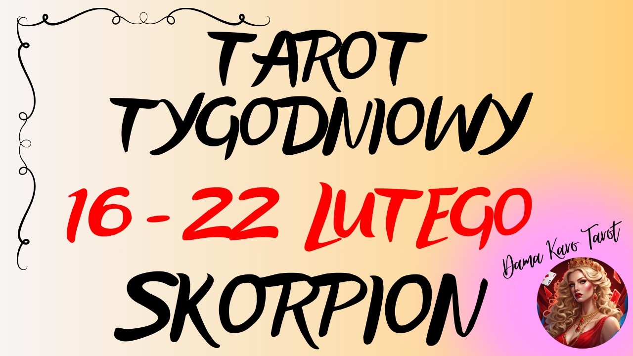 ♏️ SKORPION 🌞 Tarot tygodniowy od 16 do 22 lutego 2026 🔮🌞✨