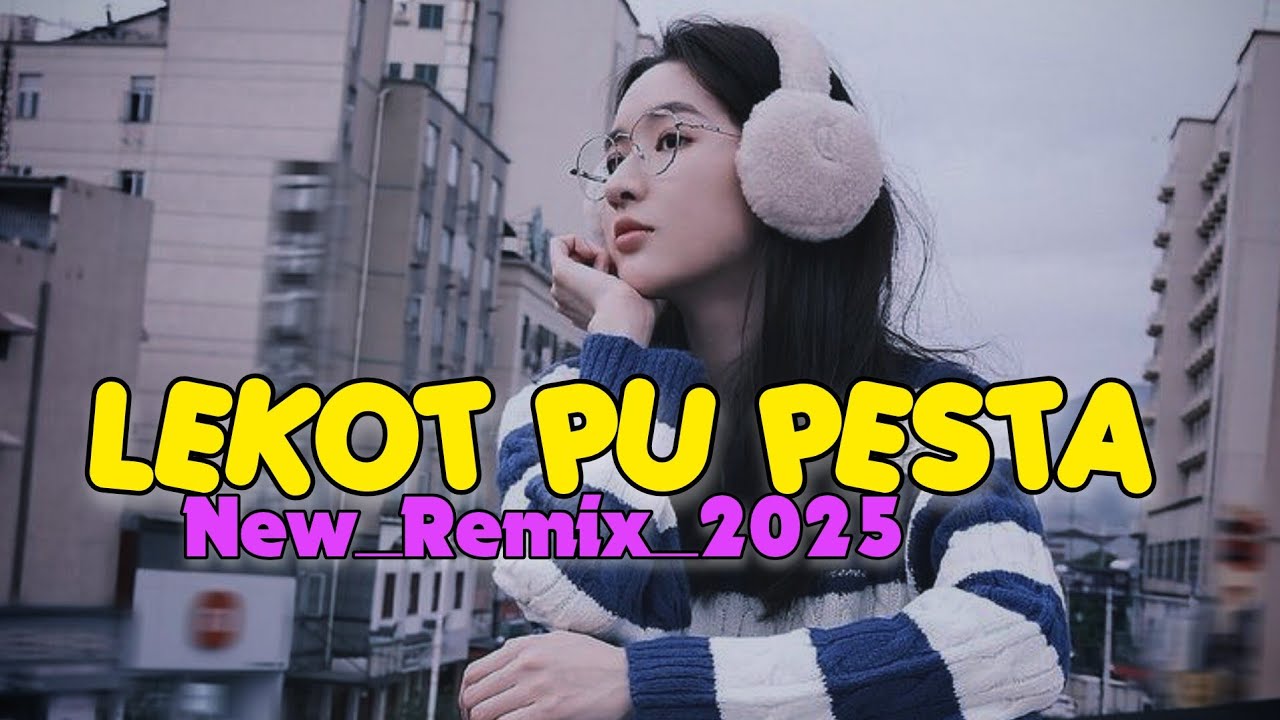 LEKOT PU PESTA 🍊 || REMIX 2025 || BOJAR RMXR