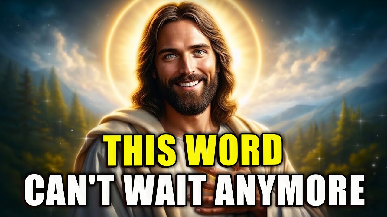 GOD SAYS: This MESSAGE Can't WAIT Any Longer... _ GOD'S MESSAGE FOR YOU TODAY