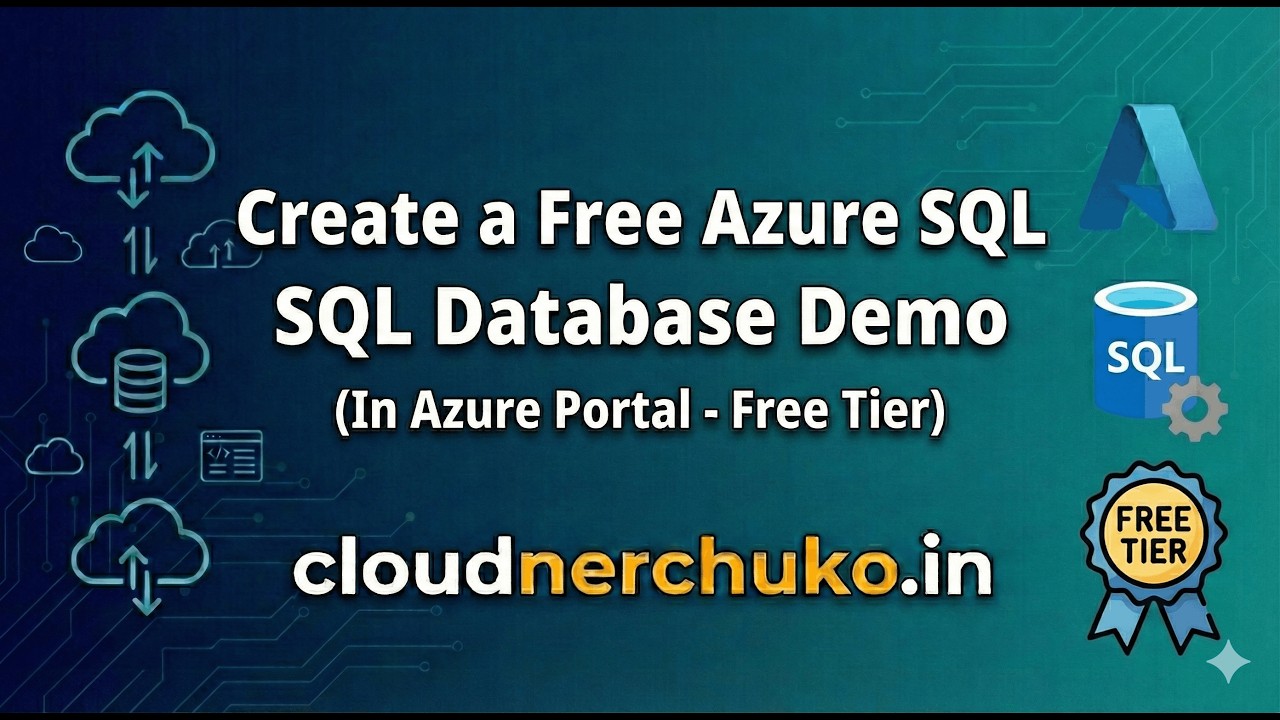 Create a Free Azure SQL Database in Azure Portal Demo | Cloud Nerchuko