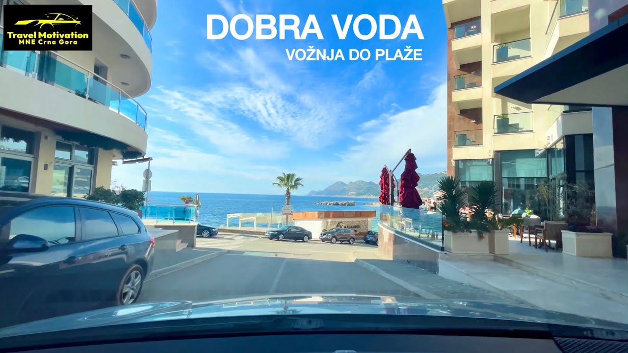 DOBRA VODA vožnja kroz grad do plaže u Martu 2025 - DOBRA VODA City [Driving to the Beach in 4K]