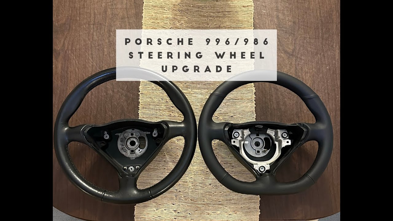 Porsche 996/986 Steering Wheel Upgrade