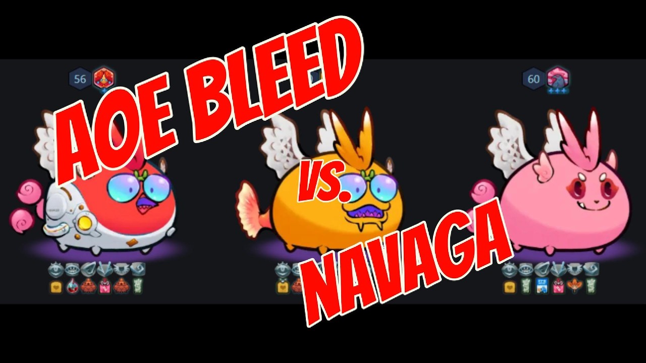 Axie Origins Season 16 Epic Era - AOE Bleed vs Navaga