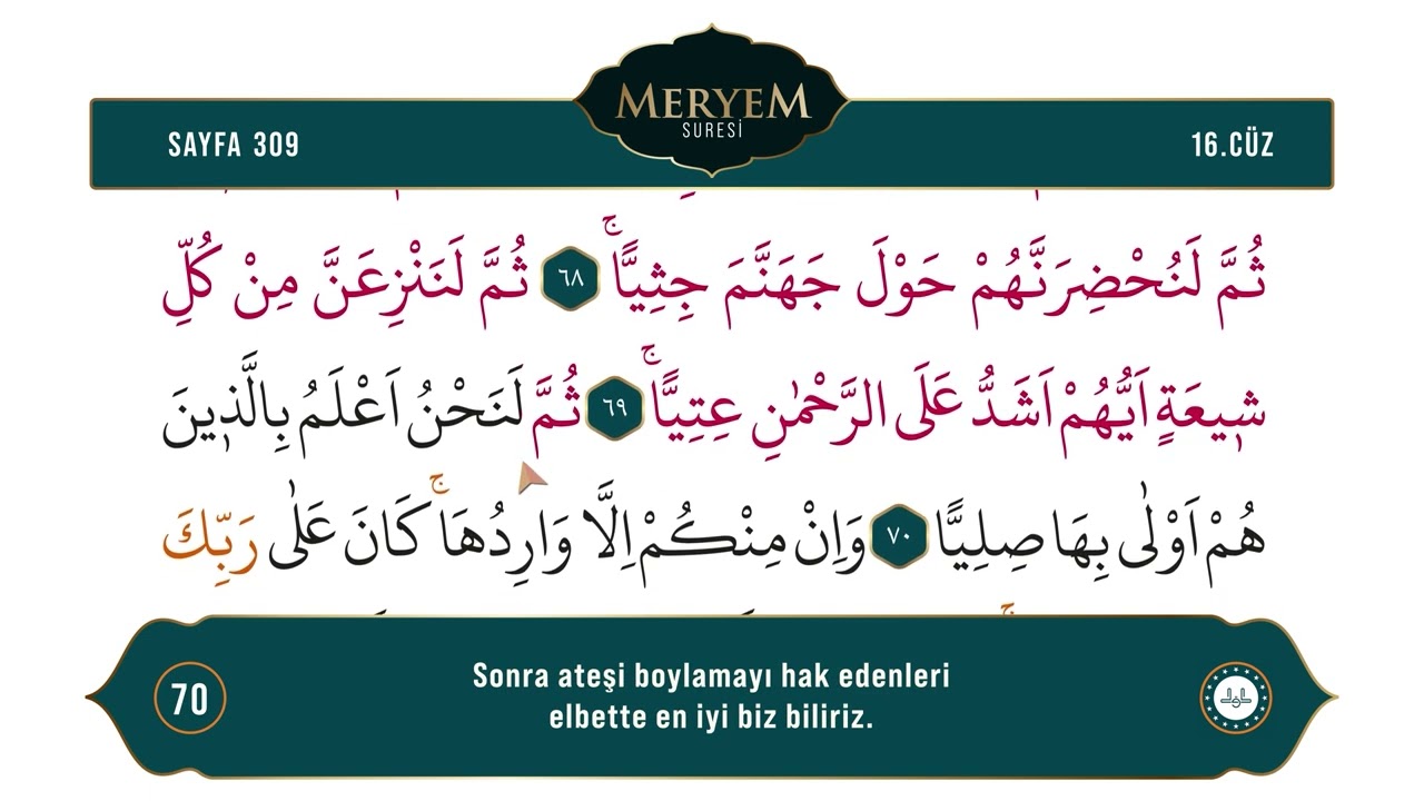 Diyanet Ok Takipli Hatim 16. Cüz - Kur'an-ı Kerim 309. Sayfa - Meryem Suresi 65-76. Ayetler