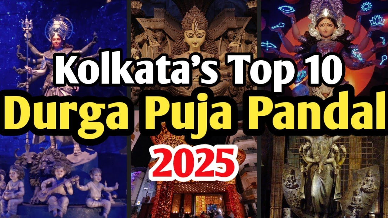 Kolkata Top 10 Durga Puja Pandal 2025 I Must visit Durga Puja Pandal of Kolkata in 2025