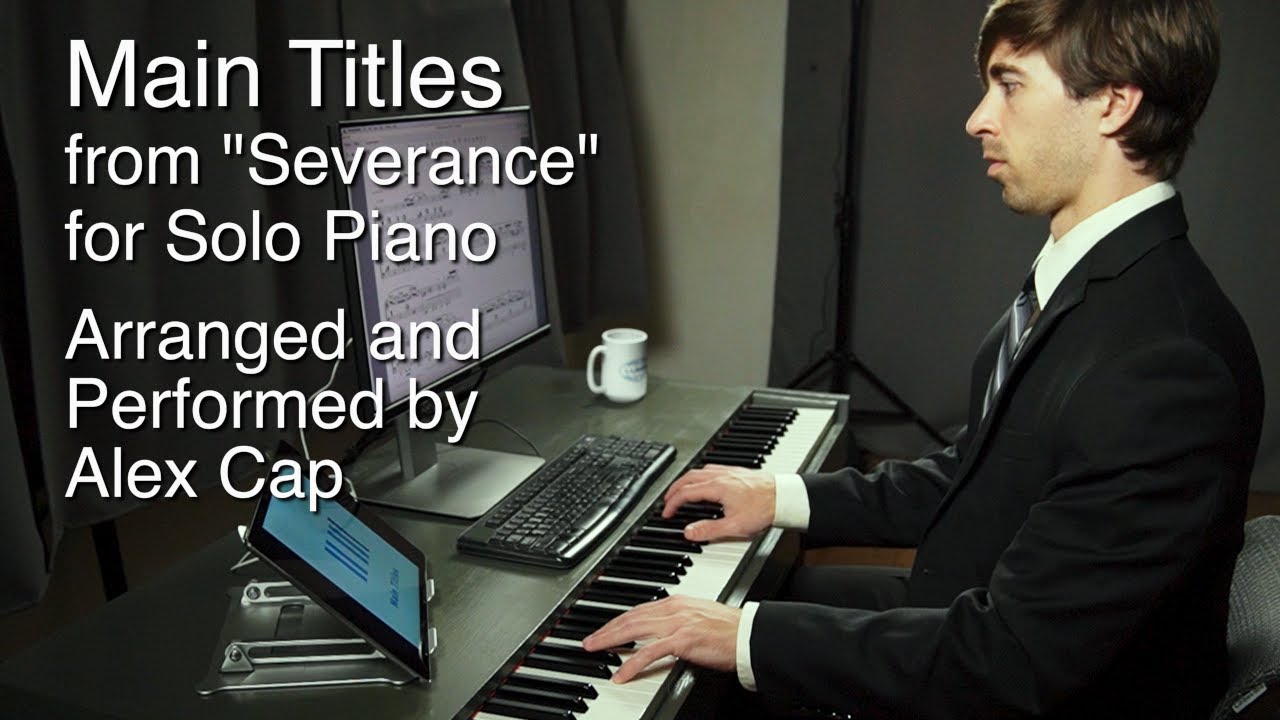 Severance Main Title Theme for Solo Piano