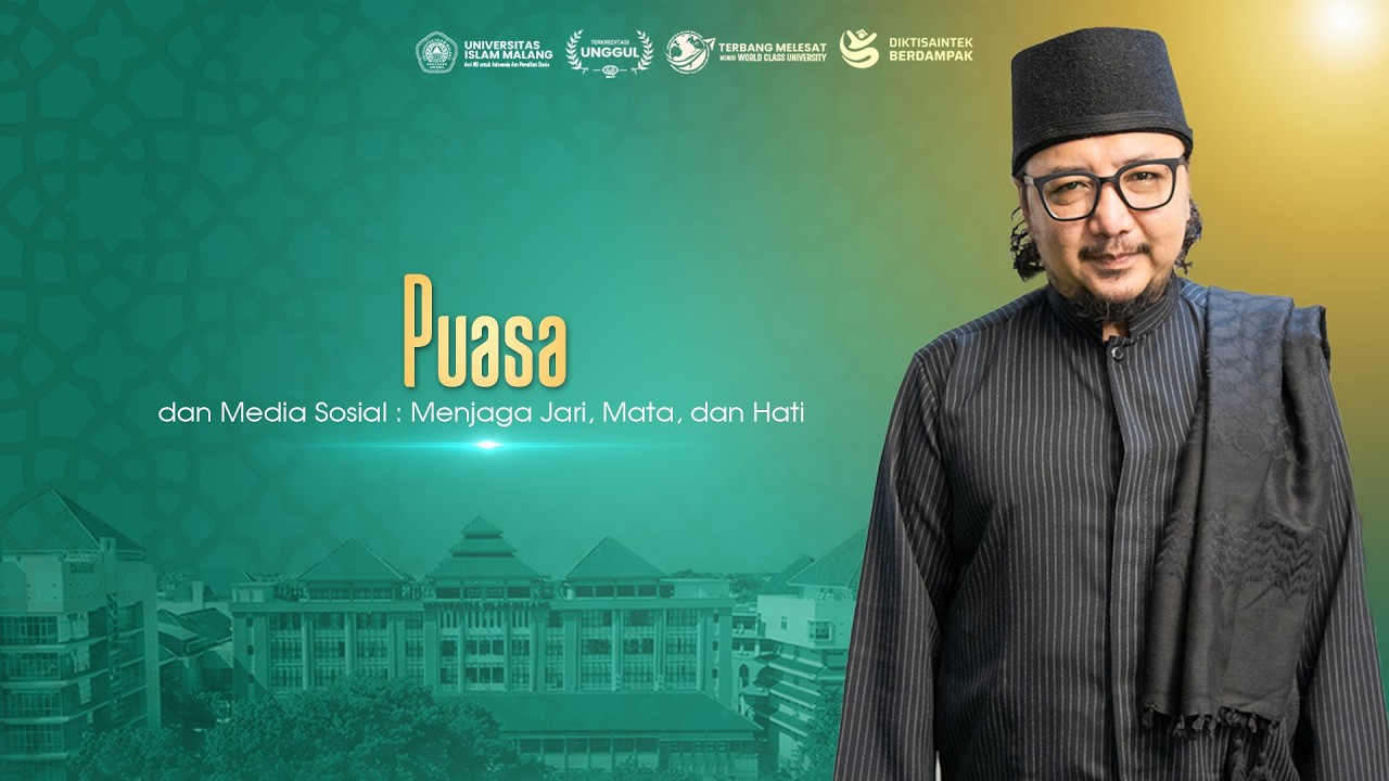 Kalam Ramadhan 2026 | Puasa dan Media Sosial : Menjaga Jari, Mata, dan Hati