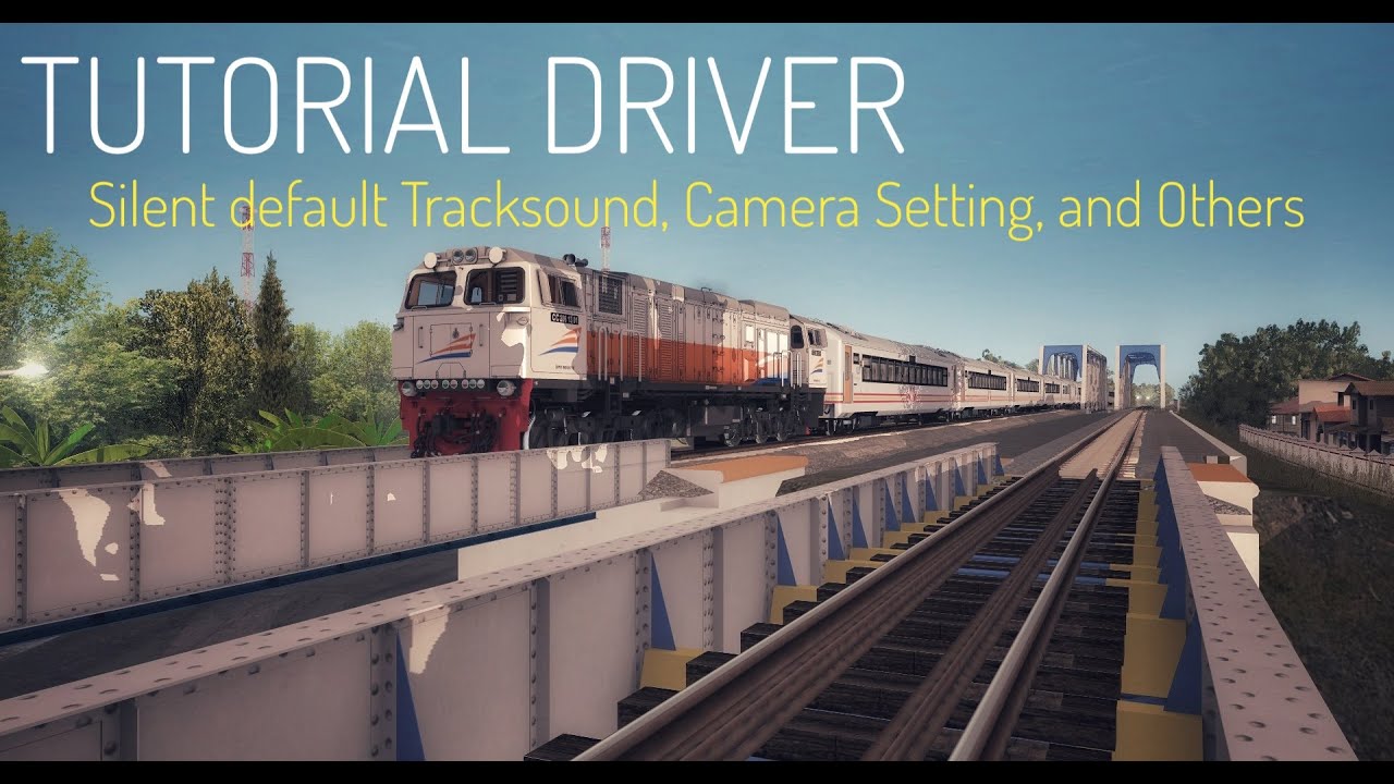 Tutorial Agar Driver Simpel dan Realistis di Trainz Simulator 2019