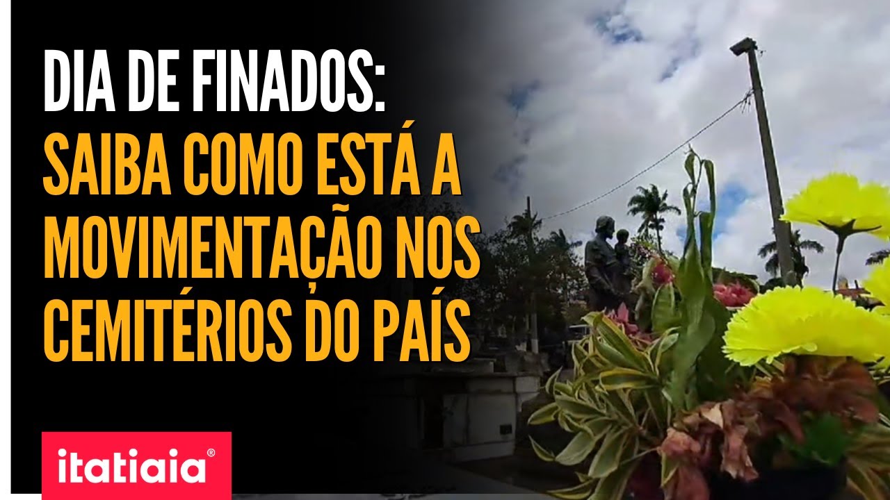 DIA DE FINADOS: SAIBA COMO ESTÁ A MOVIMENTAÇÃO NOS CEMITÉRIOS DO PAÍS