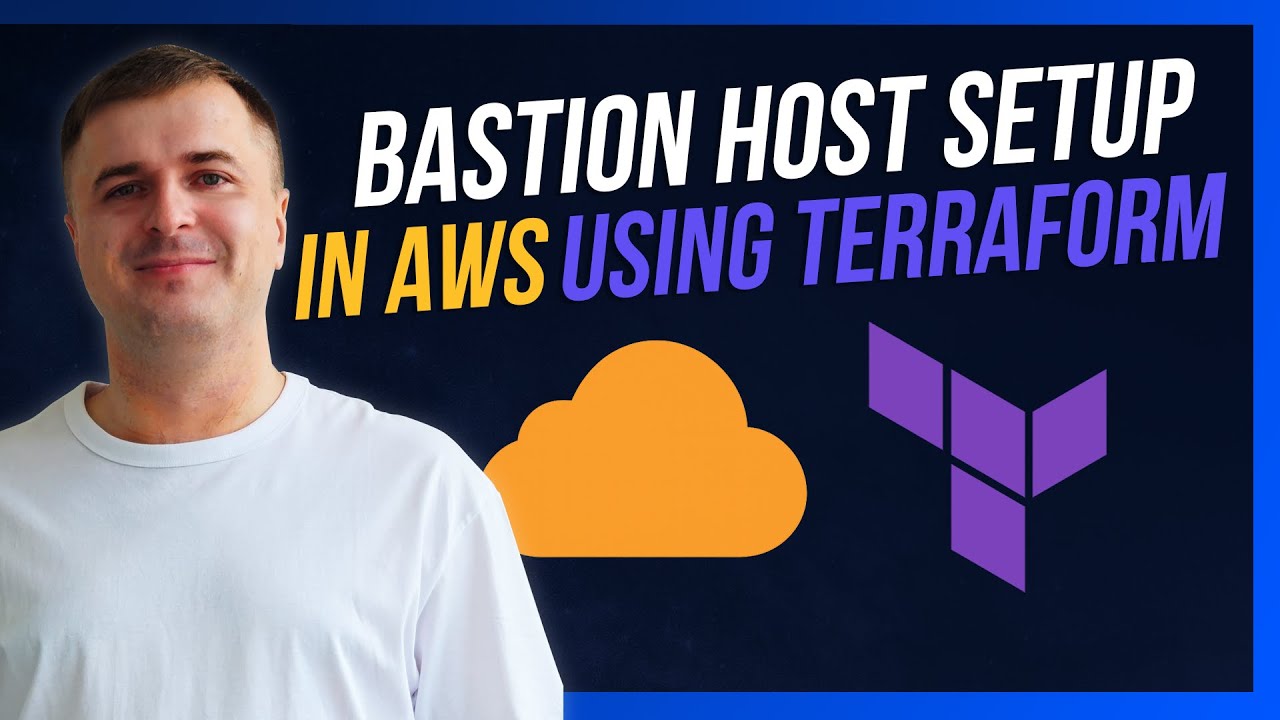 How to Set Up a Bastion (Jump) Host in AWS Using Terraform