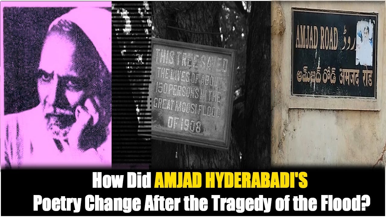 How Did Amjad Hyderabadi's Poetry Change After the Tragedy of the Flood?