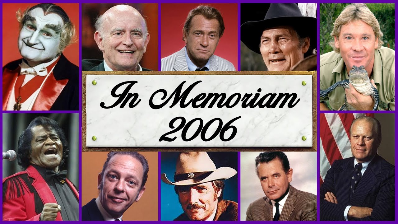 In Memoriam 2006: Famous Faces We Lost in 2006 | Legacy Memoriam
