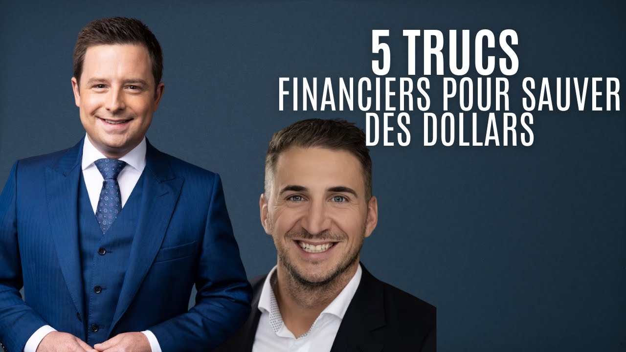 5 truc financiers pour sauver des dollars