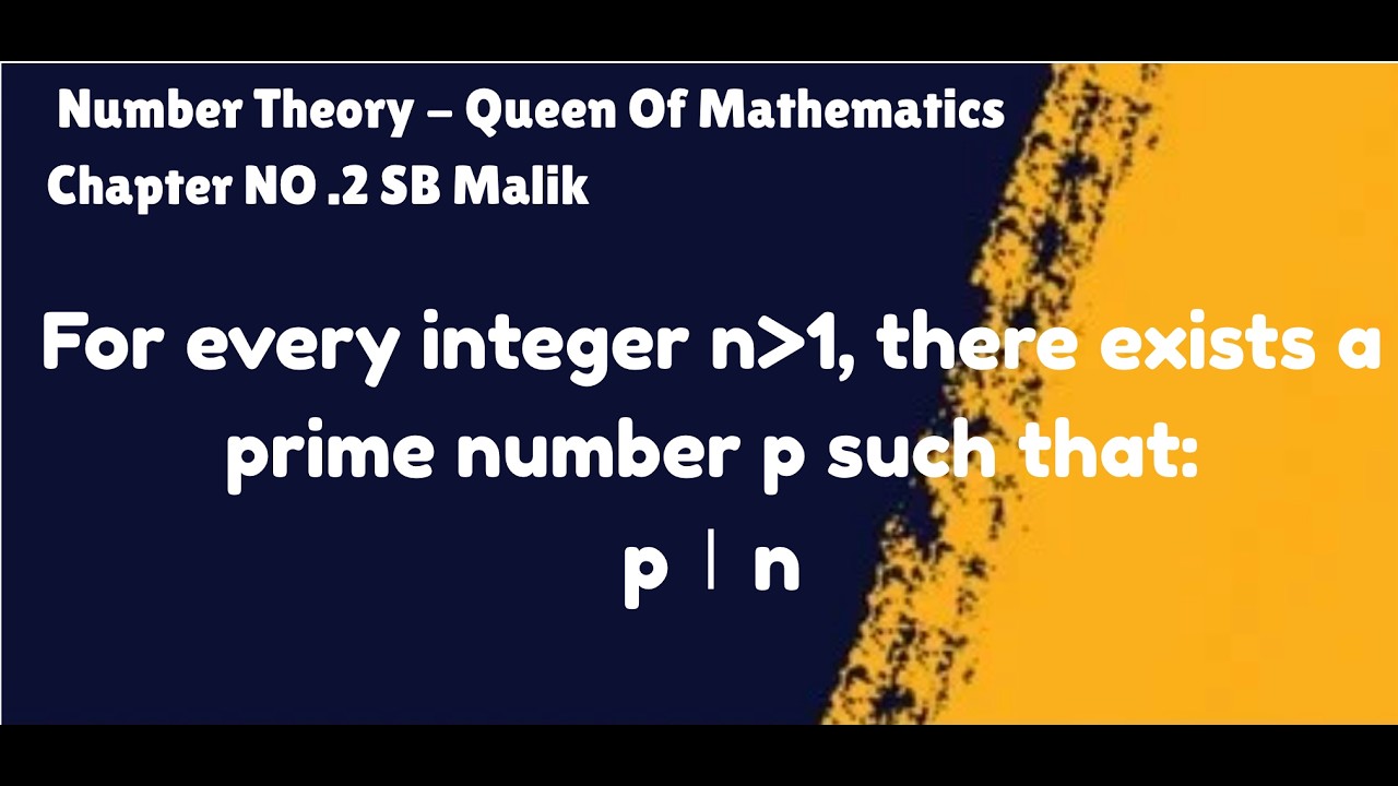 Every integer Greater then 1 has at least one prime divisor