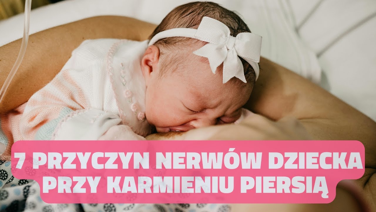Noworodek nerwowy przy piersi❓ Oto 7 najczęstszych powodów❗