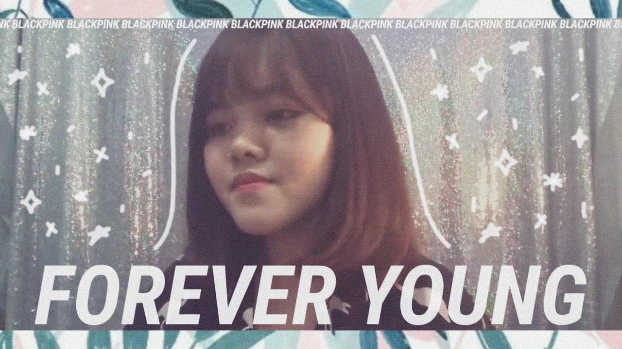 BLACKPINK _ FOREVER YOUNG (Indonesian Ver.)
