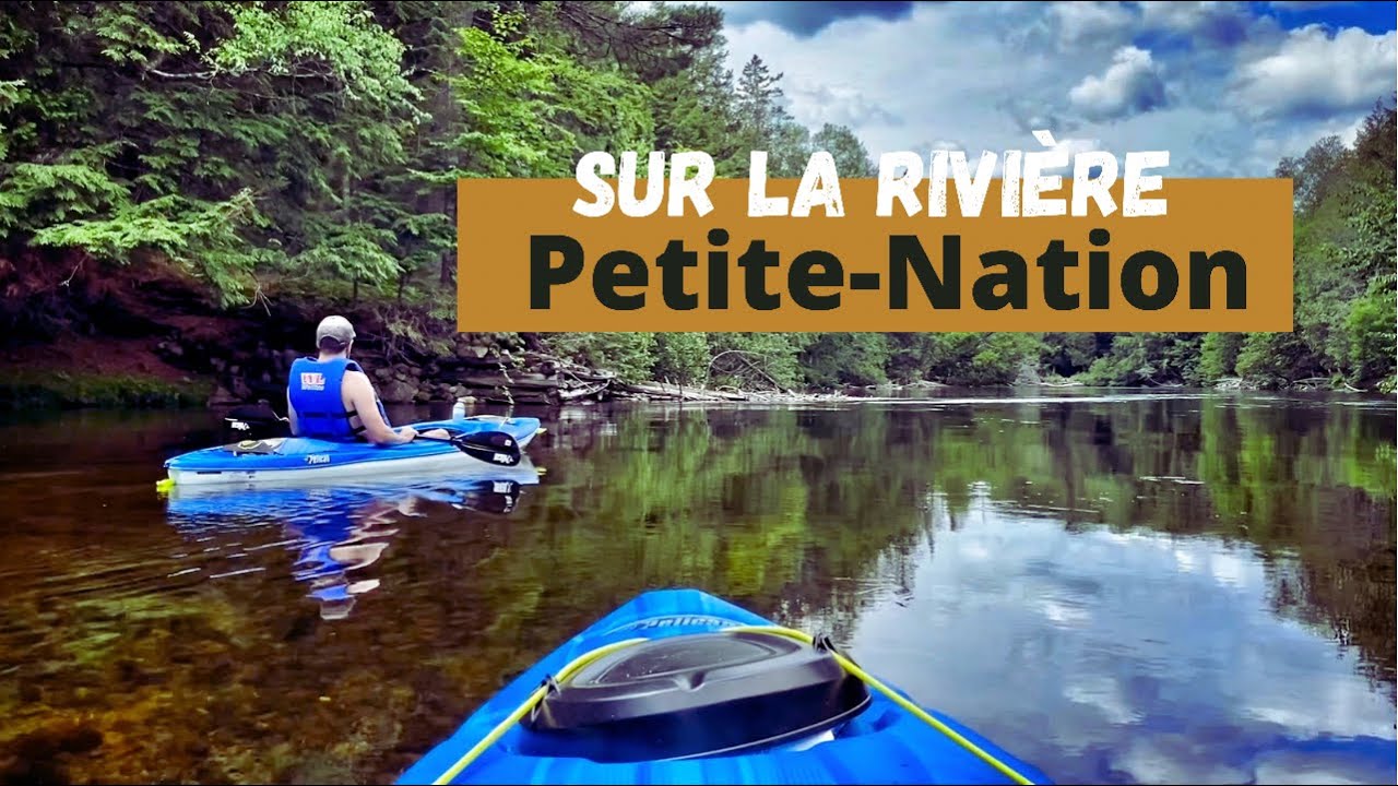 Sur la rivière Petite-Nation de Duhamel au Lac Simon en Kayak