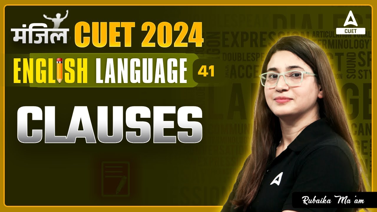 Clauses for CUET 2024 English | By Rubaika Ma'am