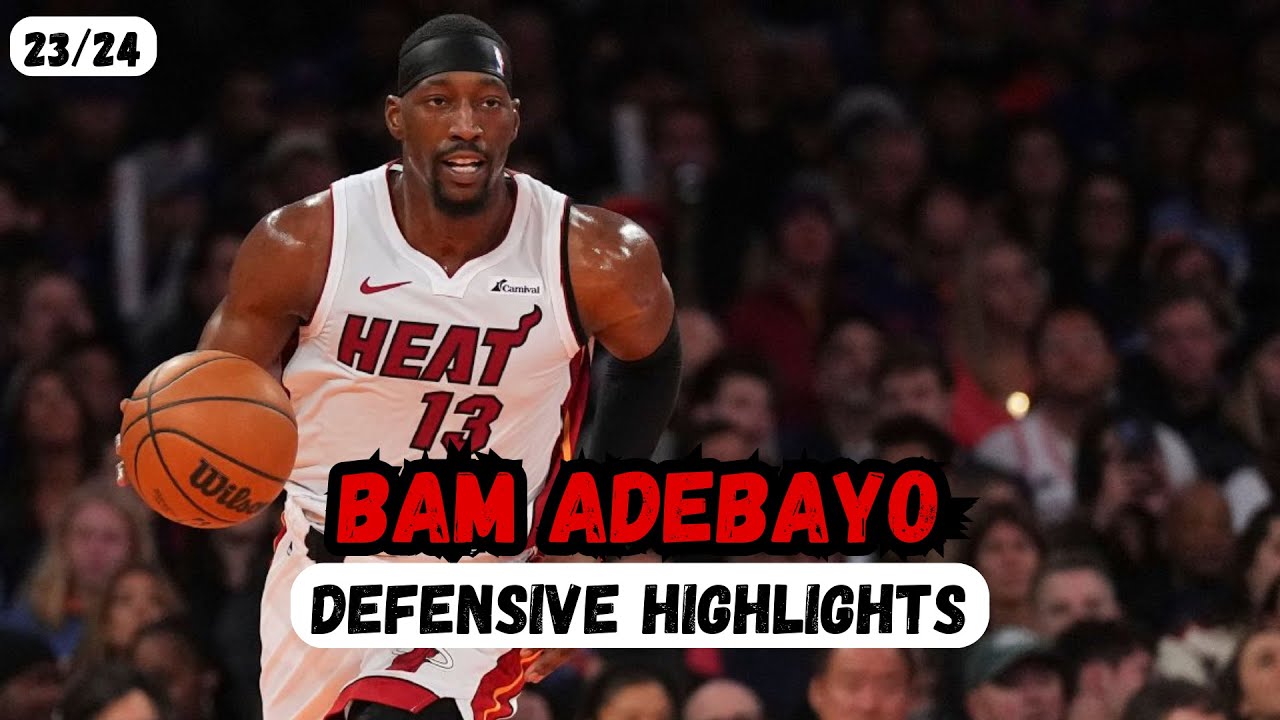 Bam Adebayo / Defensive Highlights