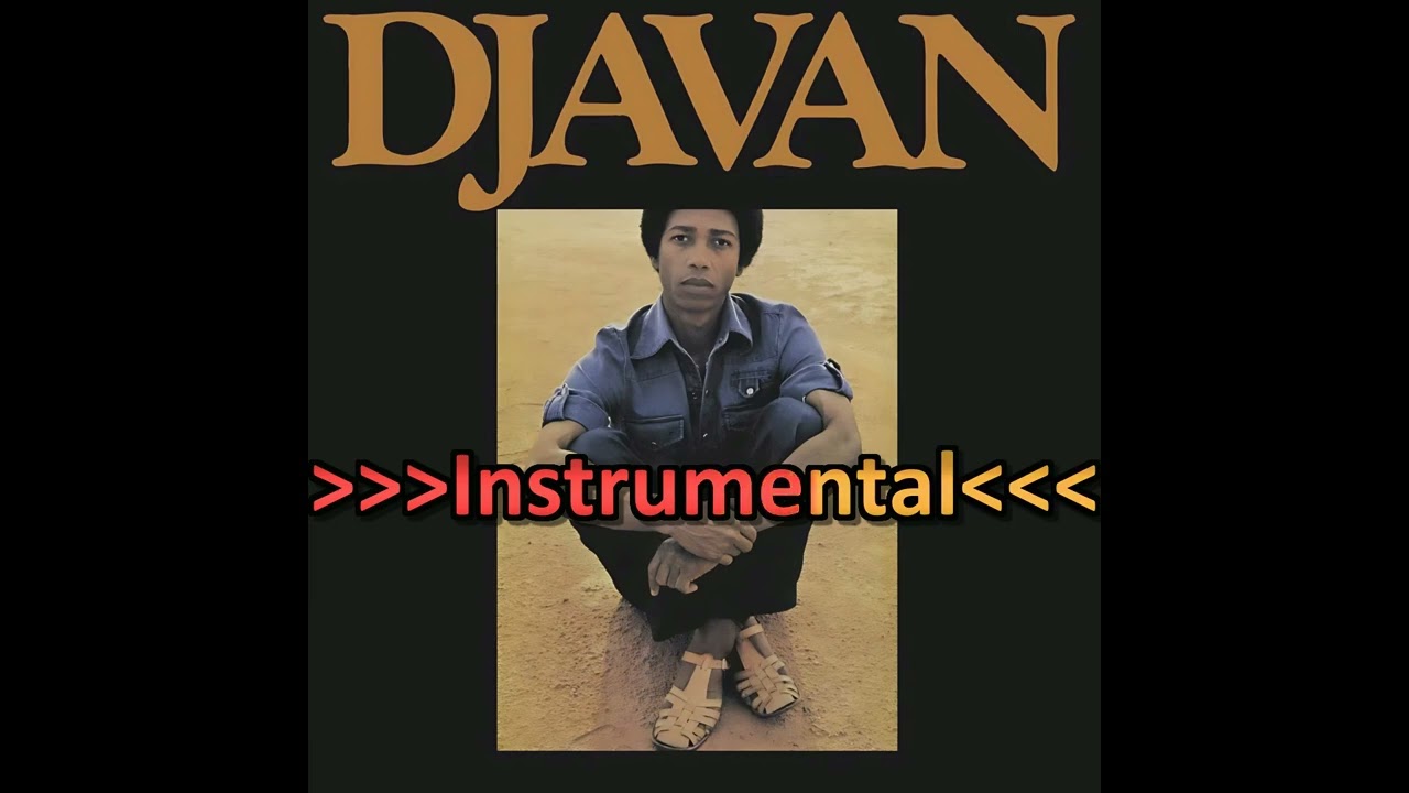 Djavan  - Tenha Calma  - Karaokê