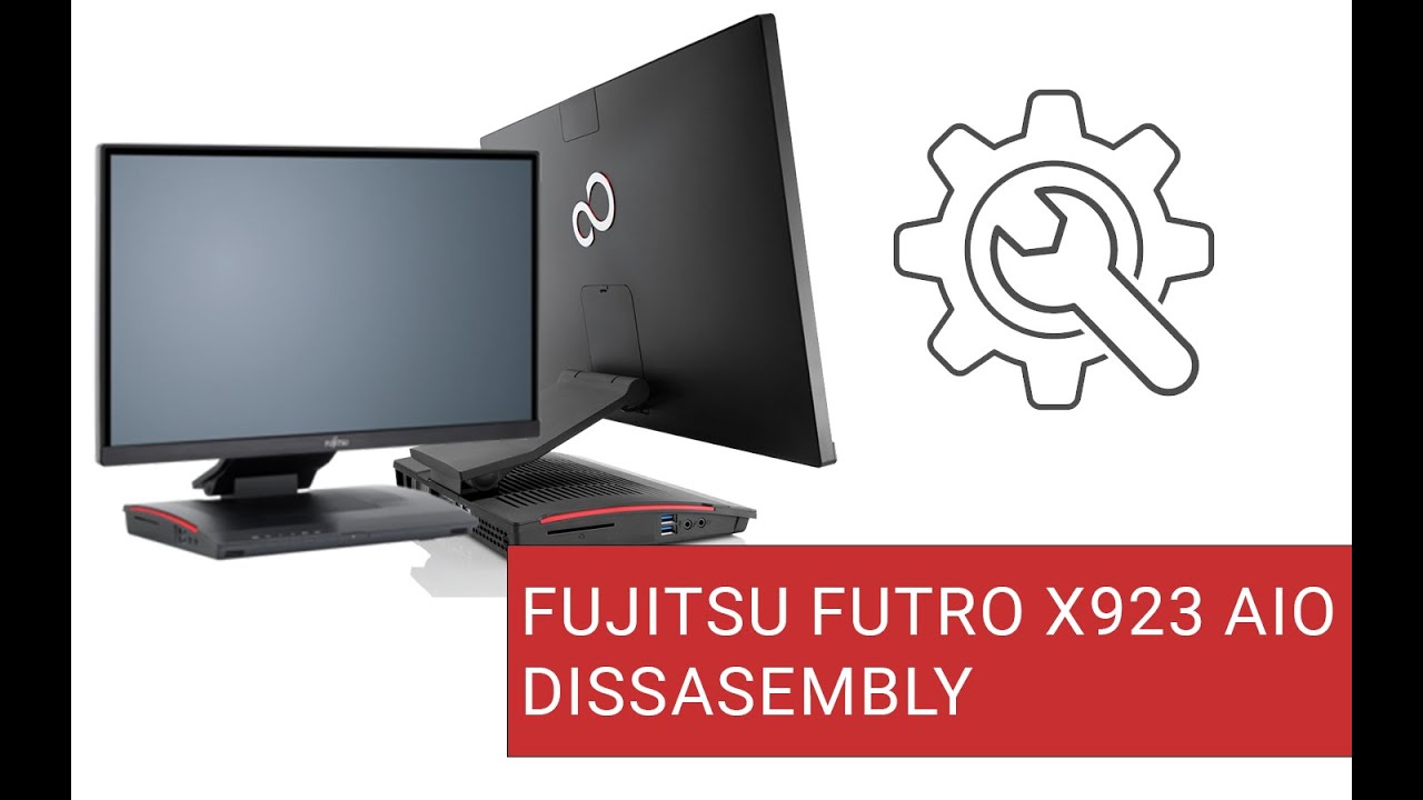 Fujitsu X923 PC AIO open DISSASSEMBLY TUTORIAL FIX QUICK AND UPGRADE RAM SSD