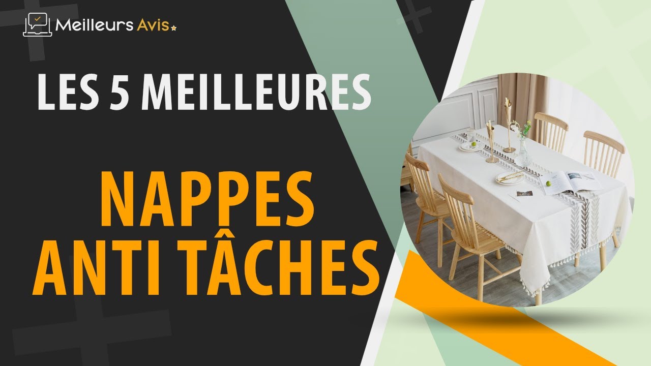 ⭐️ MEILLEURE NAPPE ANTI TÂCHES - Comparatif 2024
