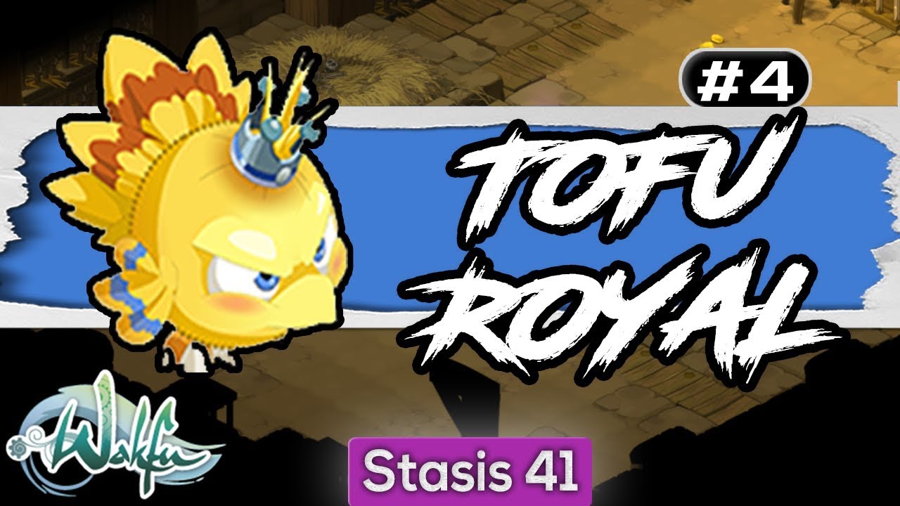 WAKFU - DONJON STASIS 41 #4 - Le Tofulailler ( Description / Tutoriel )