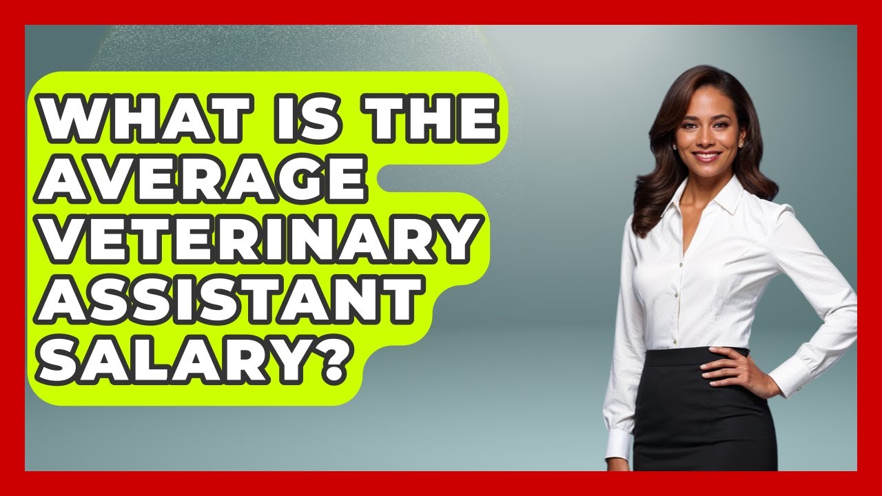 What Is The Average Veterinary Assistant Salary? - Learn As An Adult