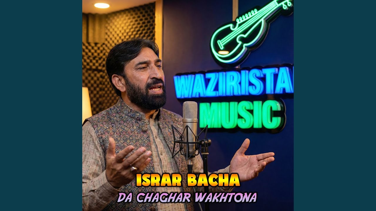DA CHAGHAR WAKHTONA