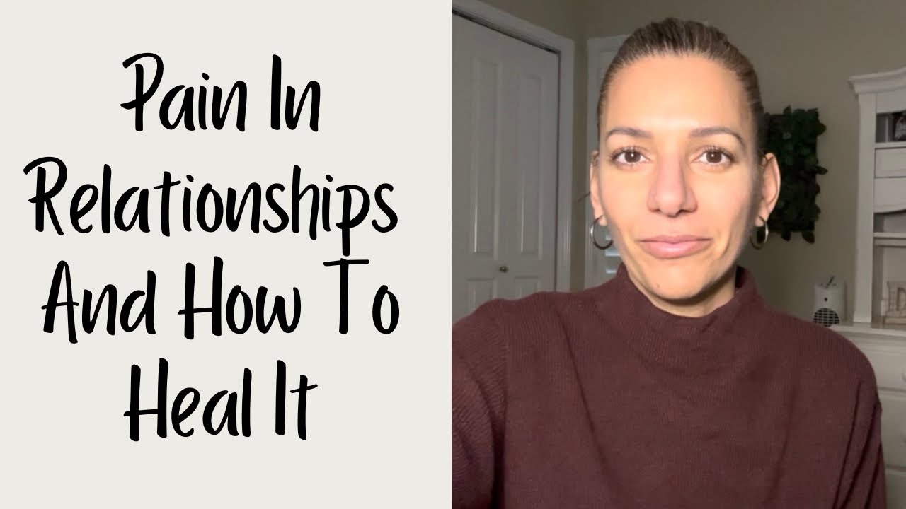 Pain In Relationships and Dating And How To Heal It ❤️