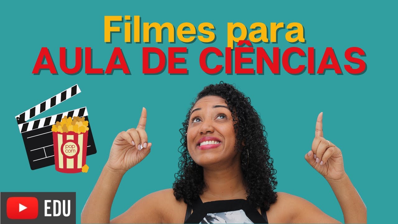 DICAS de Filmes para Aulas de Ciências