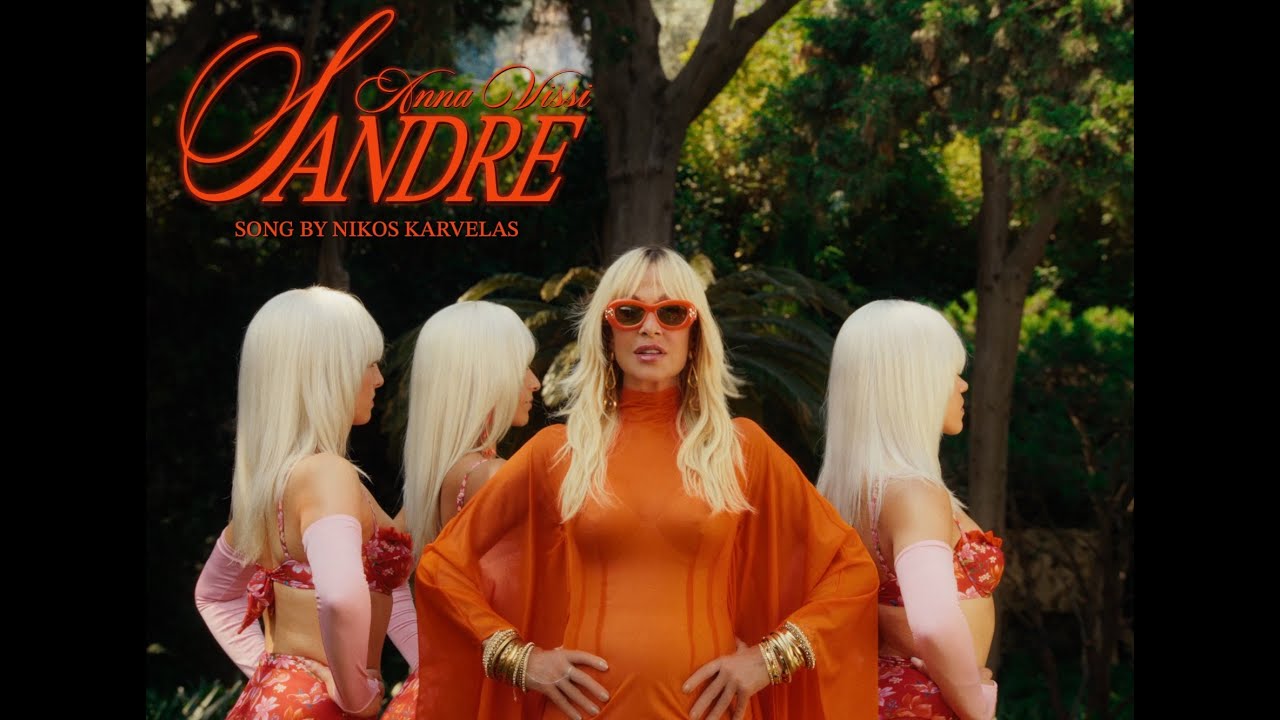 Άννα Βίσση - Sandre - Official Music Video