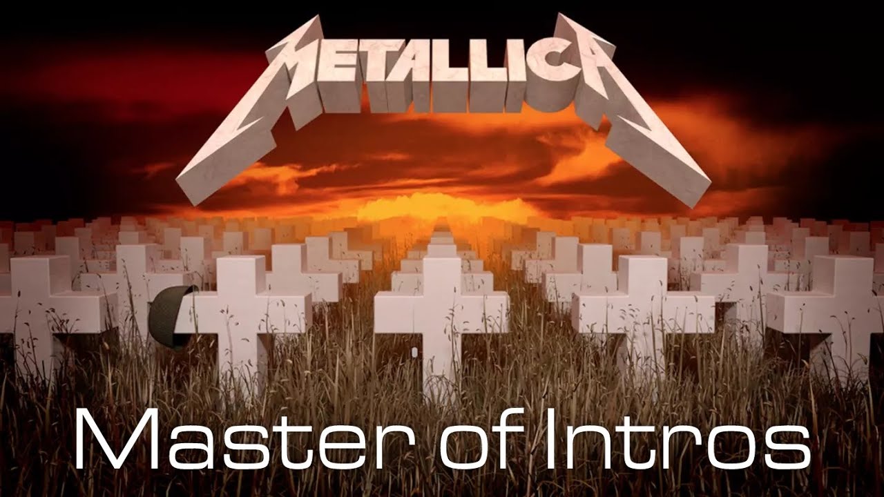 Master of puppets but the 2nd intro riff doesn't stop