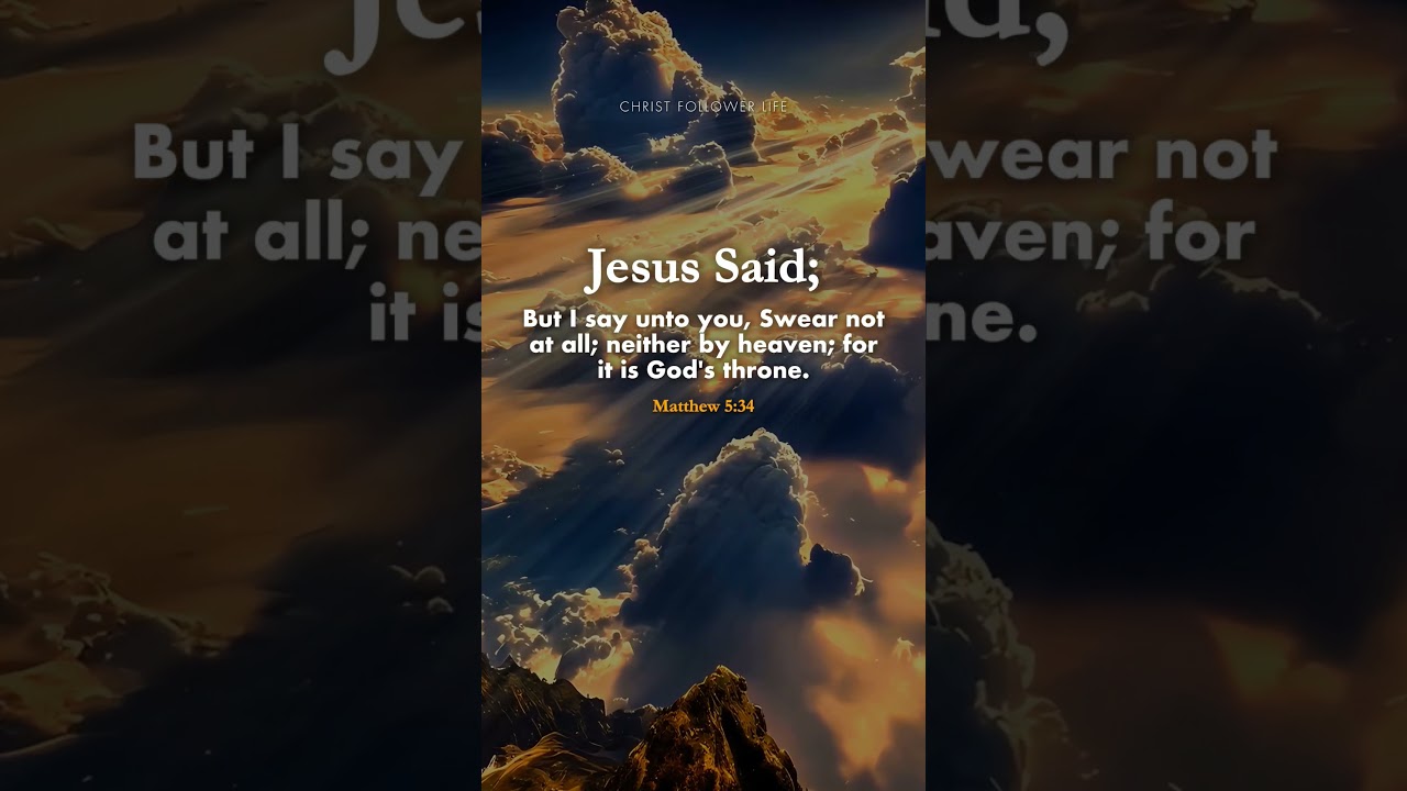Do Not Swear at All 🙏 Matthew 5:34 #biblequotes #bibleverses #jesuschrist #godsays #godsaid #prayer