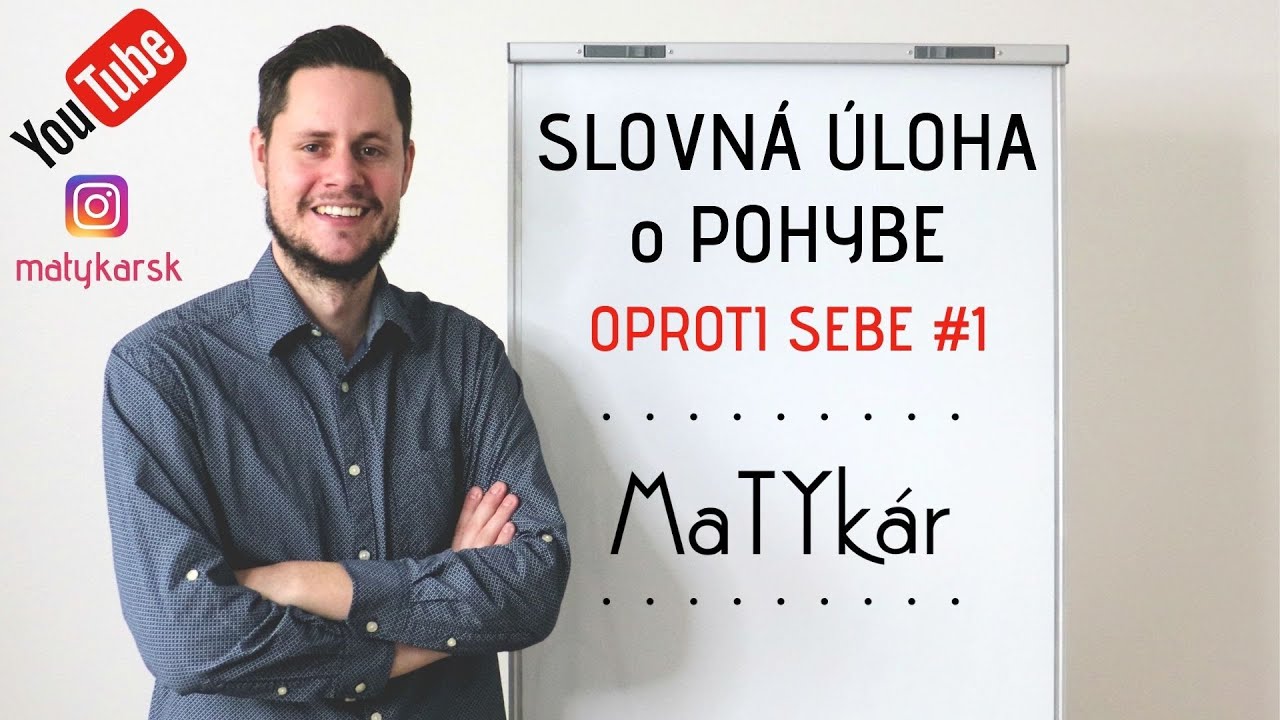 SLOVNÁ ÚLOHA o POHYBE - OPROTI SEBE #1