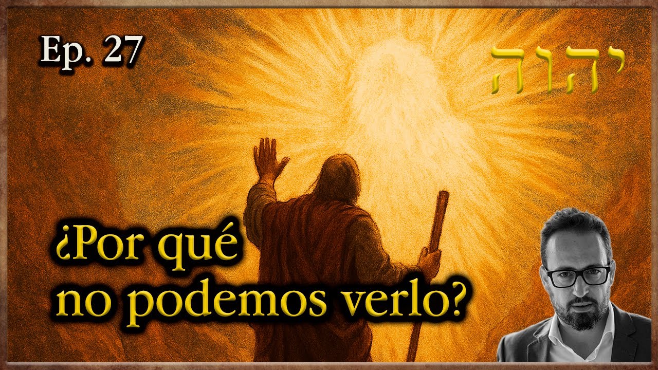 ¿Por qué no podemos ver el rostro de Yahvé? Resumen de la Biblia. Episodio 27. Éxodo 33.