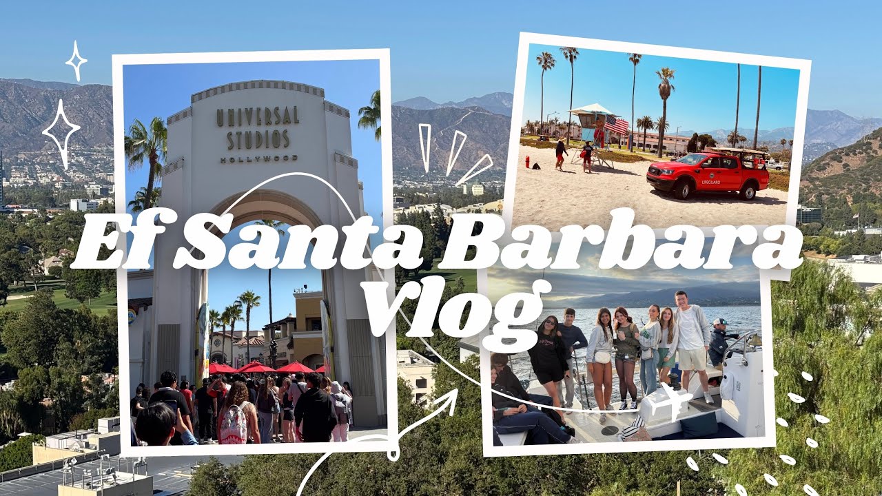 Mon s&eacute;jour linguistique avec EF Santa Barbara 🇺🇸