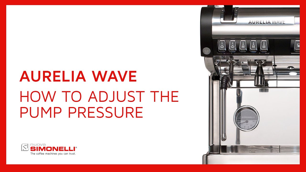 How to adjust Aurelia Wave pump pressure  | Nuova Simonelli