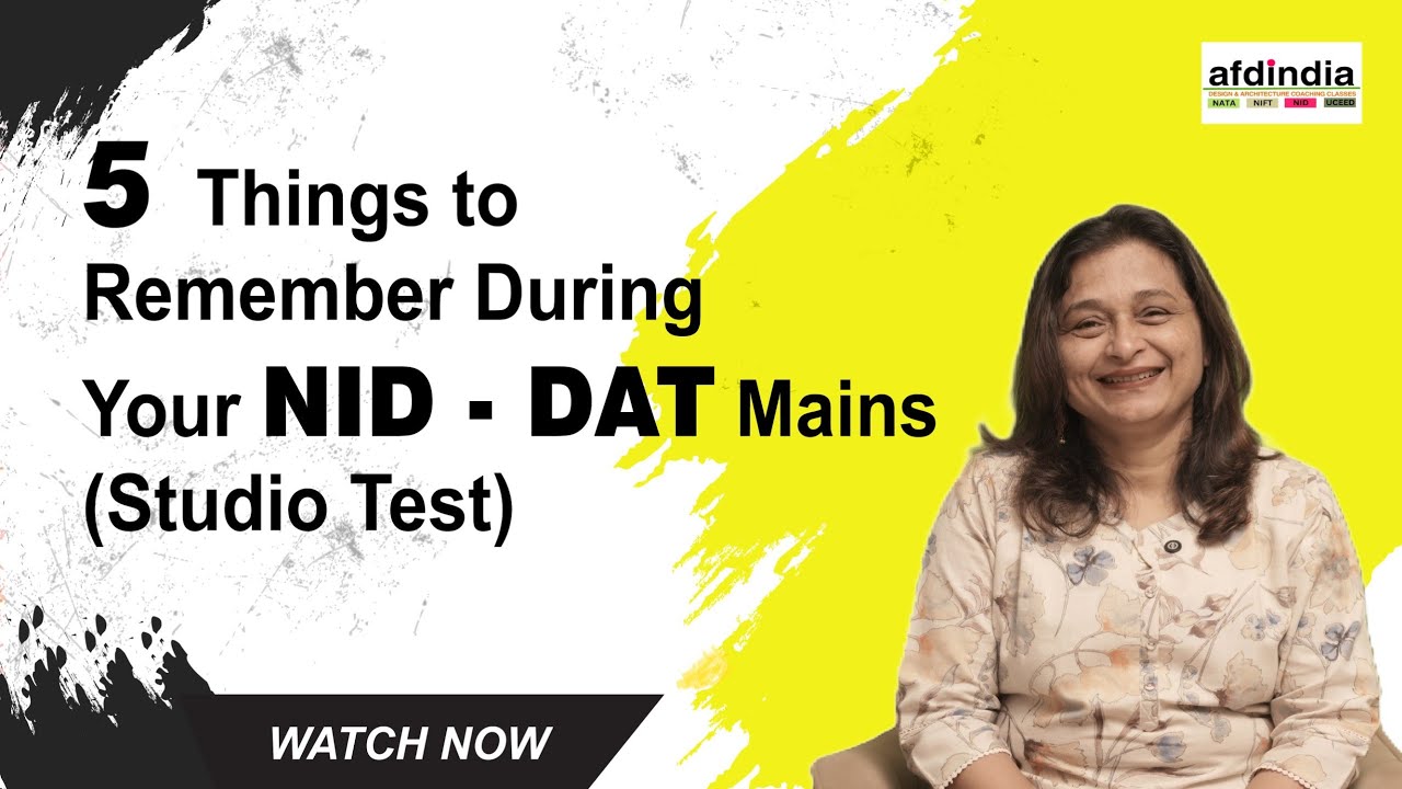 5 Things to Remember During Your NID - DAT Mains (Studio Test)