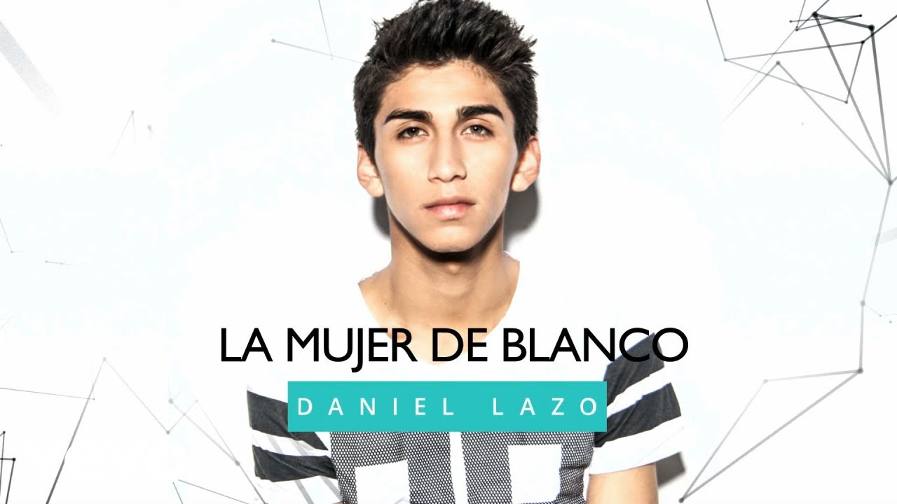 Daniel Lazo - La Mujer De Blanco (Audio)