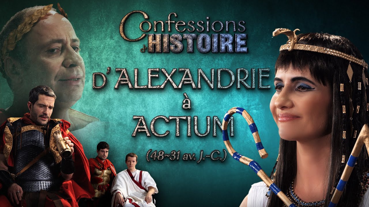 D'Alexandrie &agrave; Actium - Cl&eacute;op&acirc;tre, Jules C&eacute;sar, Marc-Antoine