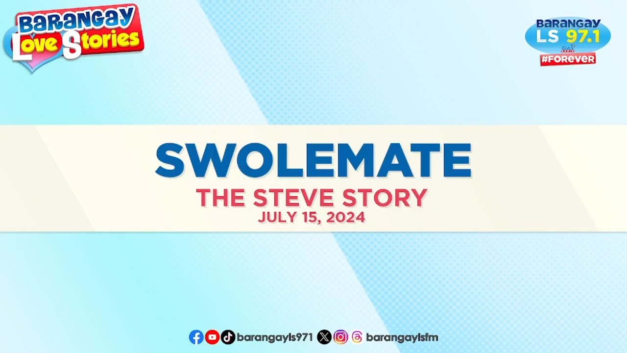 SWOLEMATE - STEVE | Papa Dudut | Barangay Love Stories