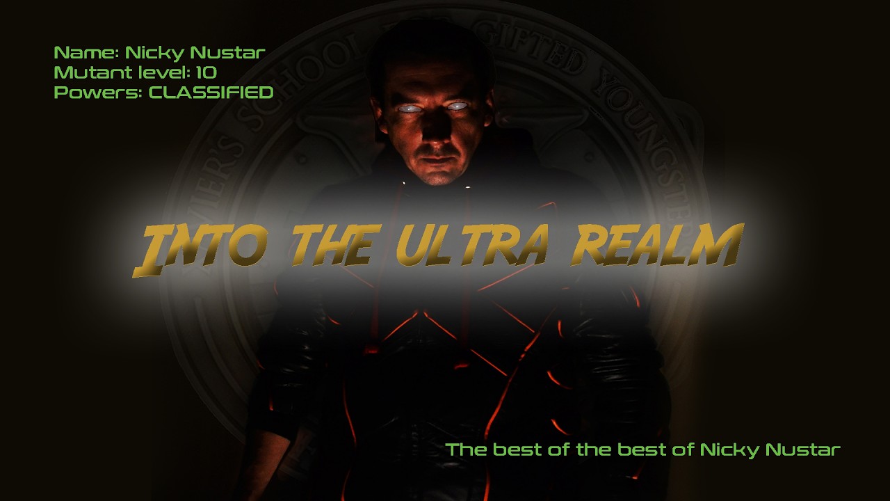 Into the ultra realm - The best of the best by Nicky Nustar