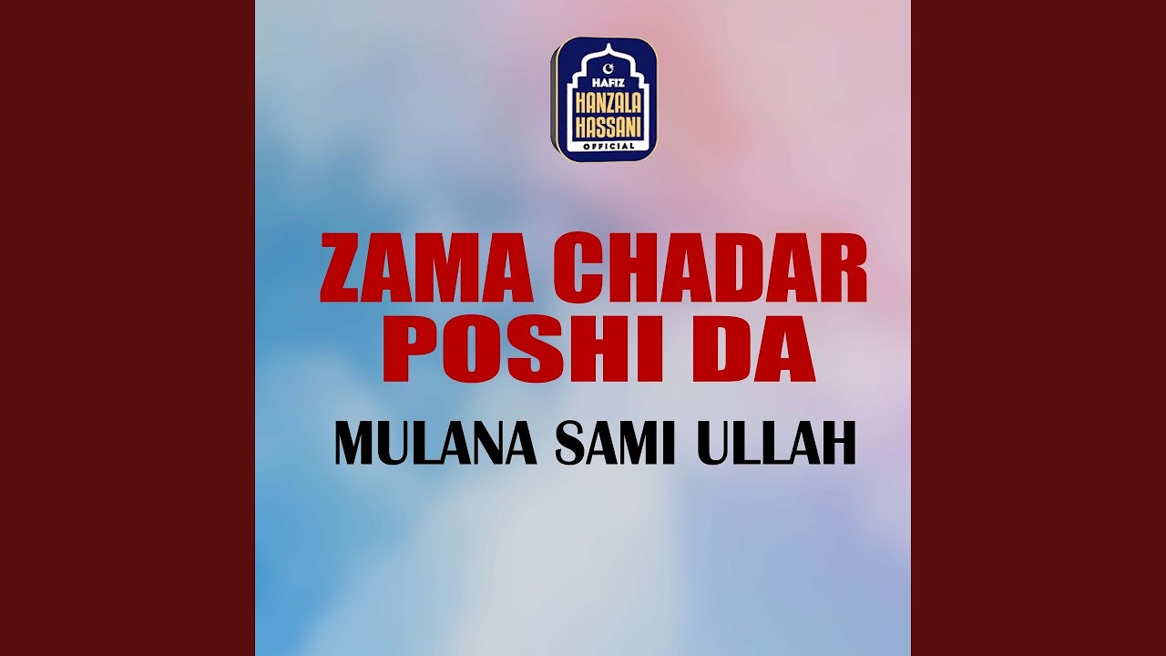 Zama Chadar Poshi Da