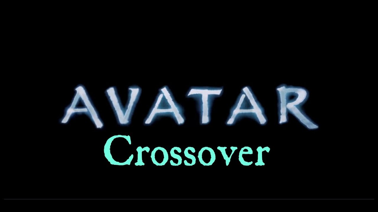 Crossover Trailer-Avatar